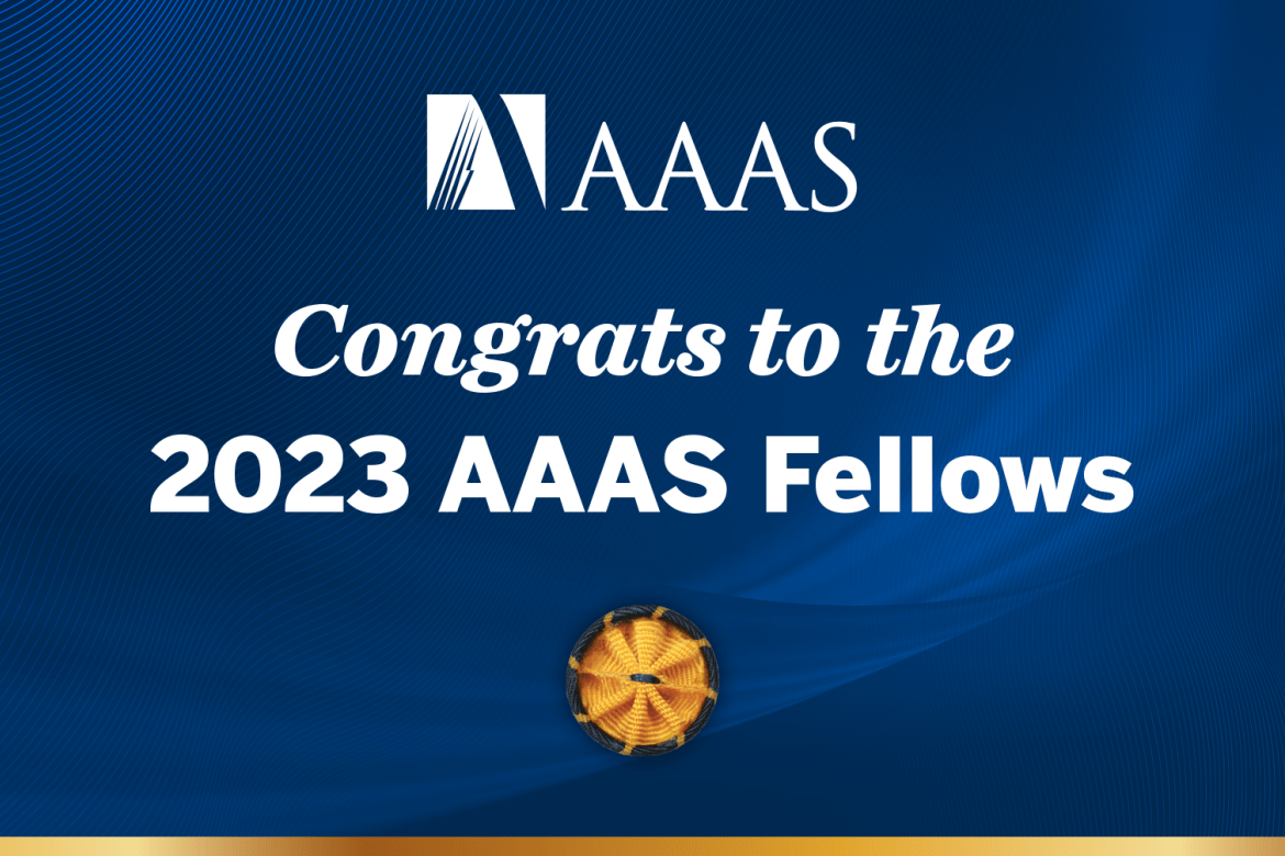 AAAS - Congrats to the 2023 AAAS Fellows