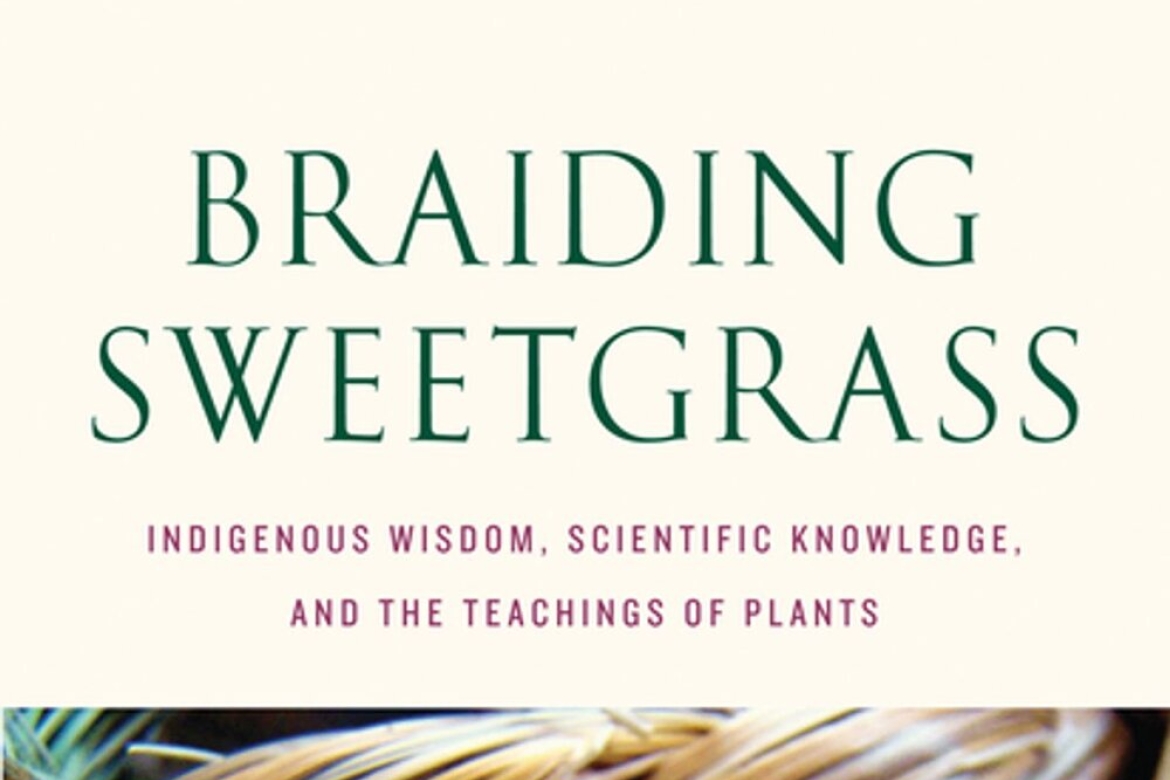 The book “Braiding Sweetgrass” centers Indigenous knowledge as an alternative or complementary approach to mainstream scientific methodologies.