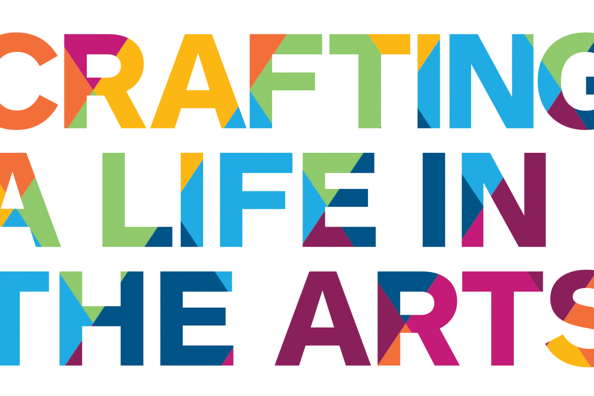 This year’s Crafting a Life in the Arts will be held on February 13 and via Zoom.