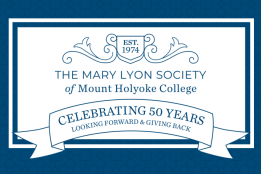 Mary Lyon Society Fifty Year Anniversary Banner