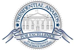 Presidential Awards for Excellence in Mathematics and Science Teaching