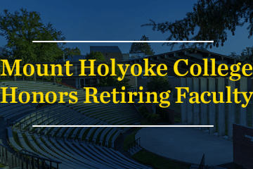 Mount Holyoke College Honors Retiring Faculty