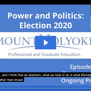 On-Demand Videos - Professional and Graduate Education - Election 2020, Episode 2v1