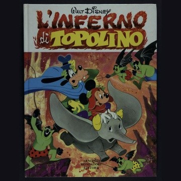 Walt Disney, L’inferno di Topolino, Milano, Mondadori, 1971