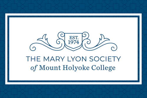 Graphic: The Mary Lyon Society of Mount Holyoke College. Est. 1974