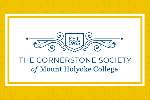 Graphic: The Cornerstone Society of Mount Holyoke College. Est. 1965