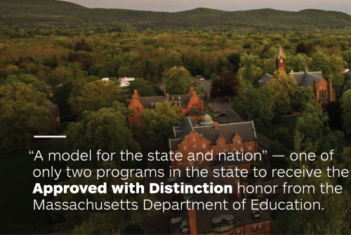 "A model for the state and the nation" - one of the only two programs in the state to receive the approved with distinction honor from the Mass Department of Education.