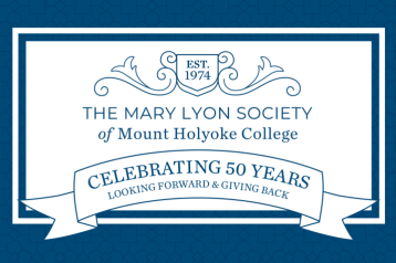 Mary Lyon Society Fifty Year Anniversary Banner