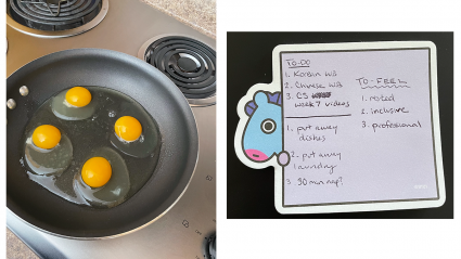 Left: eggs cooking in a pan on a stovetop; Right: a to-do list