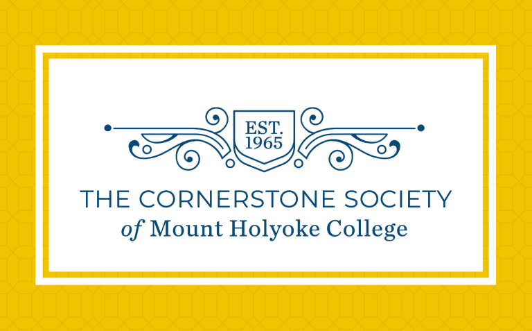 Graphic: The Cornerstone Society of Mount Holyoke College. Est. 1965