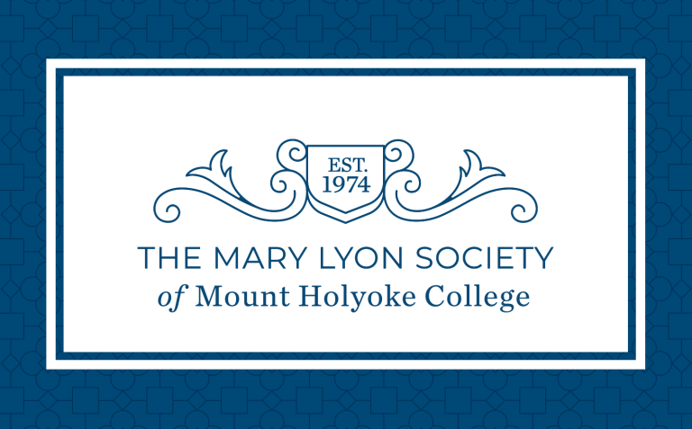 Graphic: The Mary Lyon Society of Mount Holyoke College. Est. 1974
