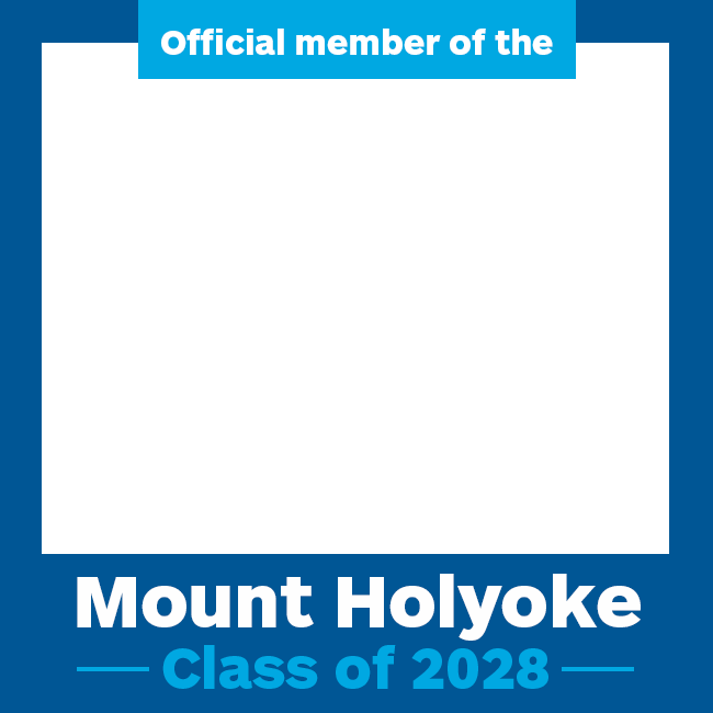 Mount Holyoke Class of 2028 Instagram Frame - Official member of the Class of 2028