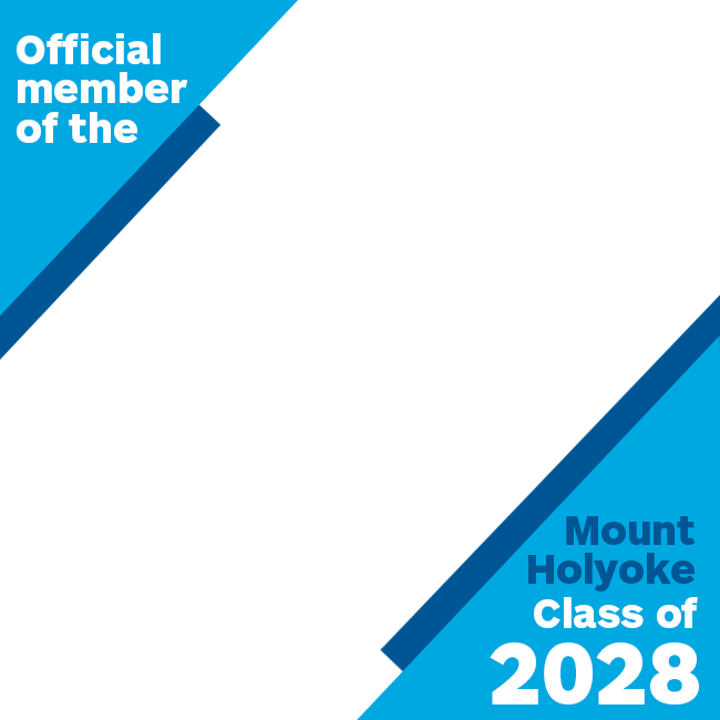 Mount Holyoke Class of 2028 Instagram Frame - Official member of the Class of 2028