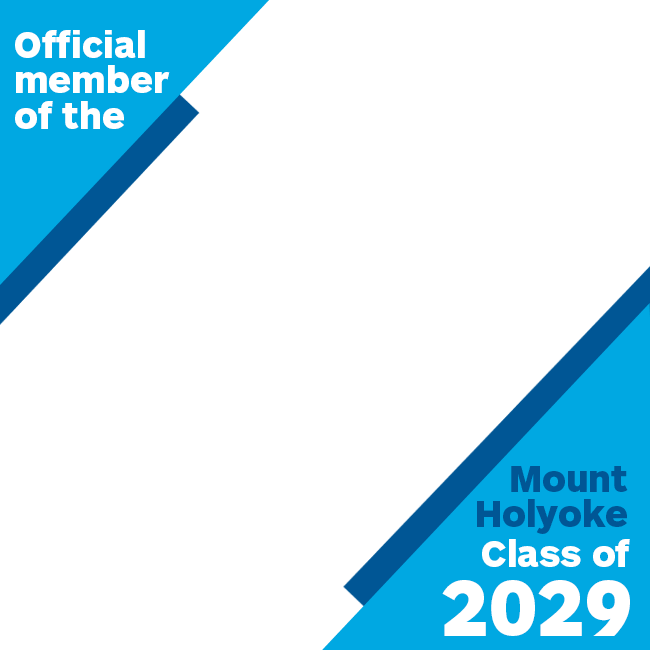 Mount Holyoke Class of 2029 Instagram