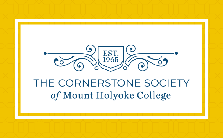 Graphic: The Cornerstone Society of Mount Holyoke College. Est. 1965