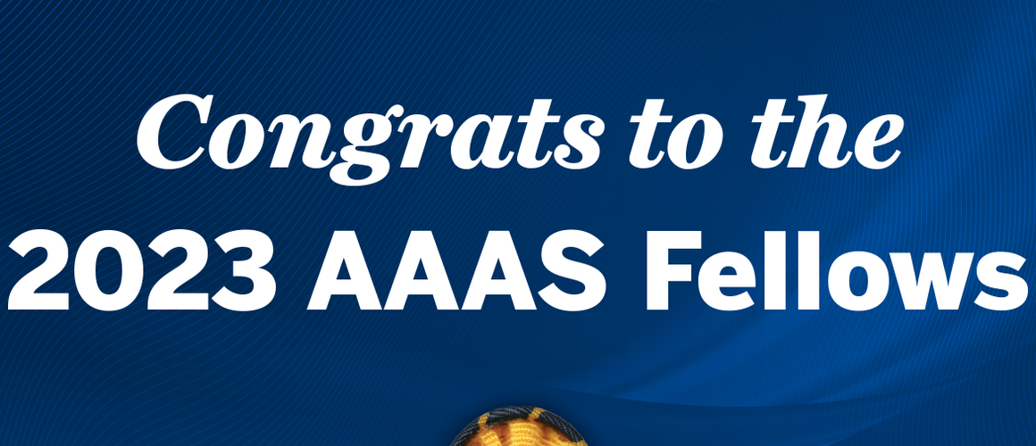 AAAS - Congrats to the 2023 AAAS Fellows